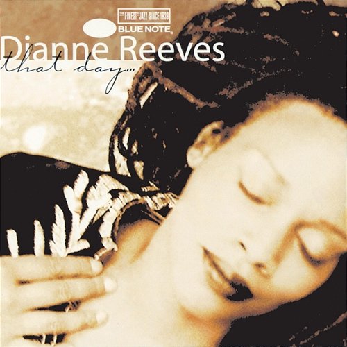 That Day . . . Dianne Reeves