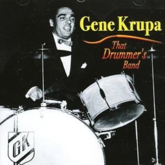 That Drummer's Band Gene Krupa