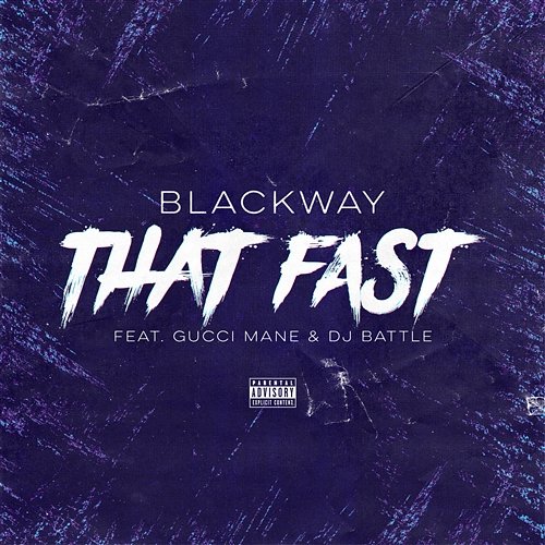 That Fast Blackway feat. Gucci Mane, Dj Battle