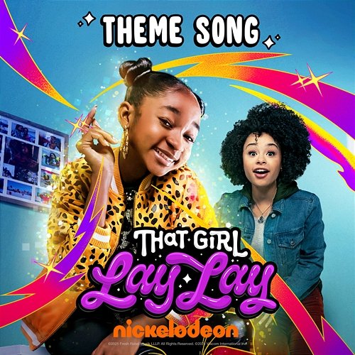 That Girl Lay Lay (Theme Song) Nickelodeon feat. That Girl Lay Lay