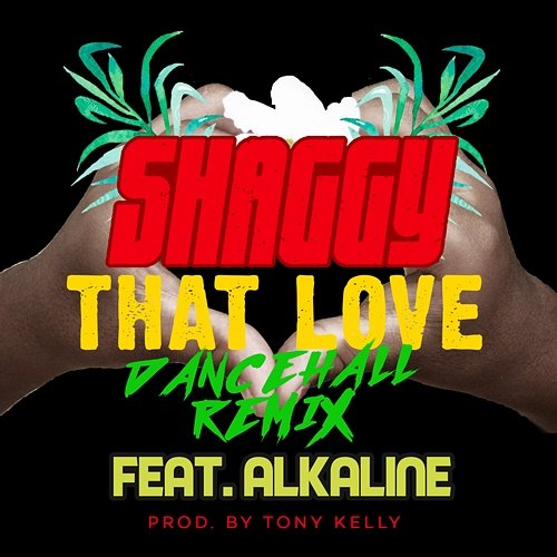 That Love Shaggy feat. Alkaline