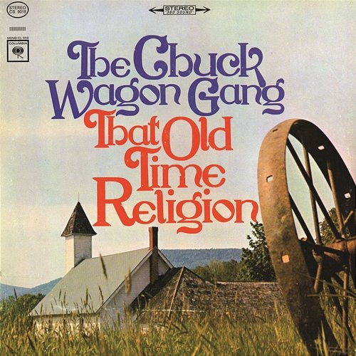 That Old Time Religion The Chuck Wagon Gang