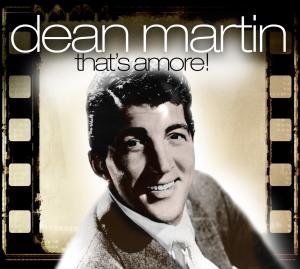 That's Amore Dean Martin