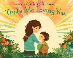 That's Me Loving You Rosenthal Amy Krouse