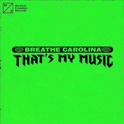 That's My Music Breathe Carolina