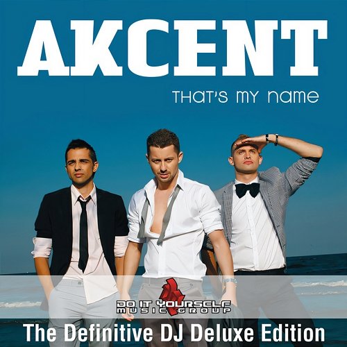 That's My Name Akcent feat. Lora