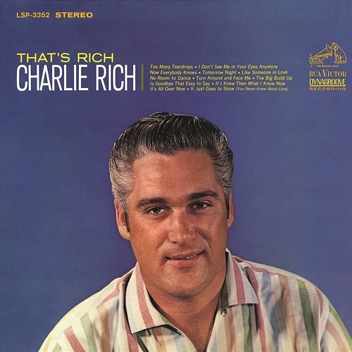 That's Rich Charlie Rich