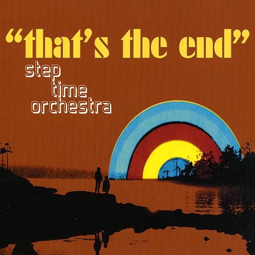 That's The End Step Time Orchestra