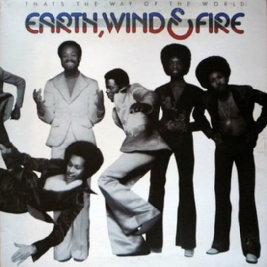 That's the Way of the World Earth, Wind and Fire