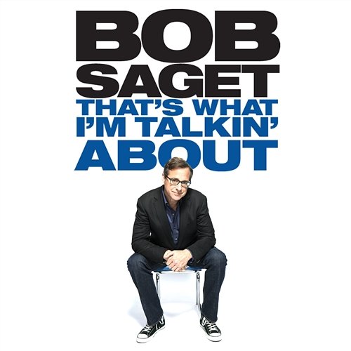 That's What I'm Talking About Bob Saget