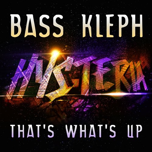 That's What's Up Bass Kleph