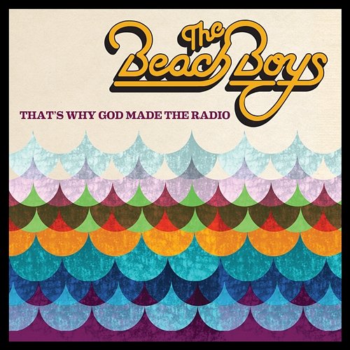 That's Why God Made the Radio The Beach Boys