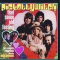 That Same Old Feeling - The Complete Recordings Pickettywitch