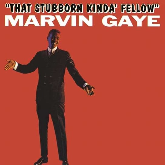 That Stubborn Kinda Fellow Gaye Marvin