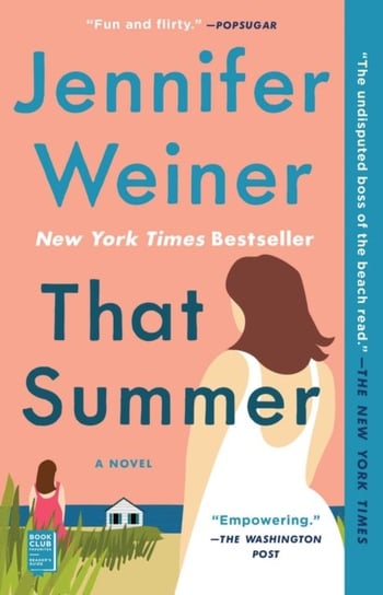 That Summer: A Novel Weiner Jennifer