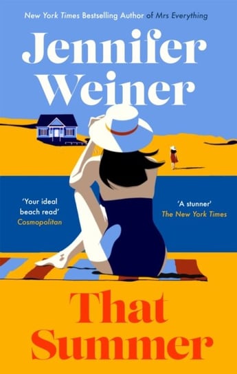 That Summer: If you have time for only one book this summer, pick this one The New York Times Weiner Jennifer