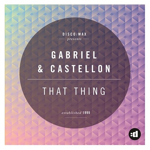 That Thing Gabriel & Castellon