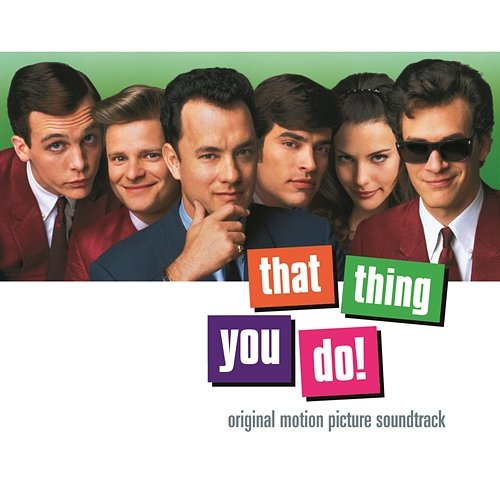 That Thing You Do! Original Motion Picture Soundtrack Original Motion Picture Soundtrack