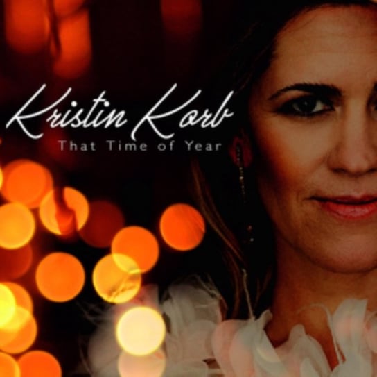 That Time of Year Kristin Korb