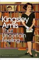 That Uncertain Feeling Amis Kingsley