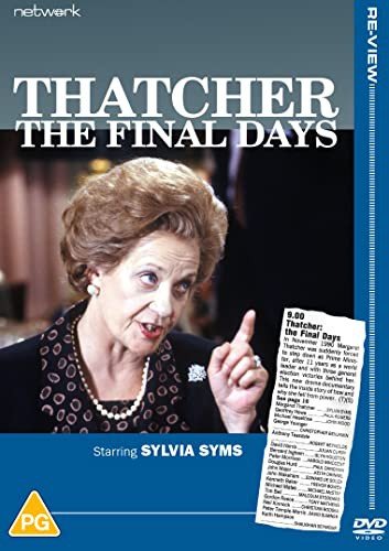 Thatcher - The Final Days Sullivan Tim