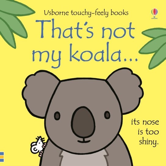 Thats not my koala... Watt Fiona