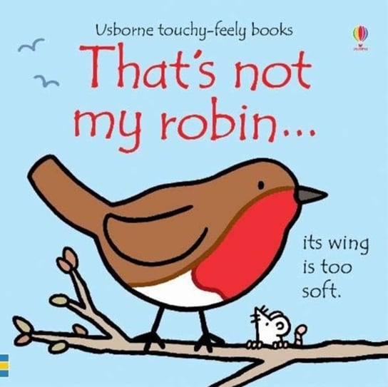 Thats not my robin... Watt Fiona