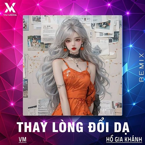 Thay Lòng Đổi Dạ Vm, Hồ Gia Khánh