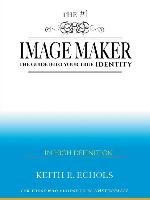 The #1 Image Maker Echols Keith E.