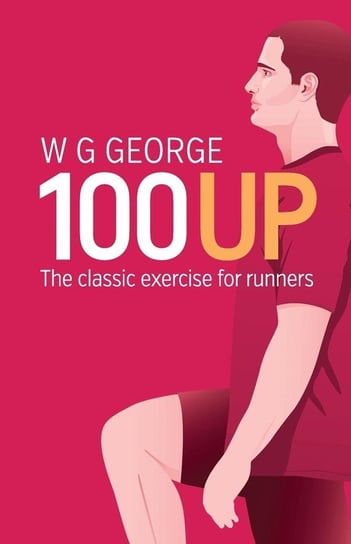 The 100-Up Exercise George W. G.