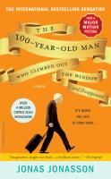 The 100-Year-Old Man Who Climbed Out the Window and Disappeared Jonasson Jonas