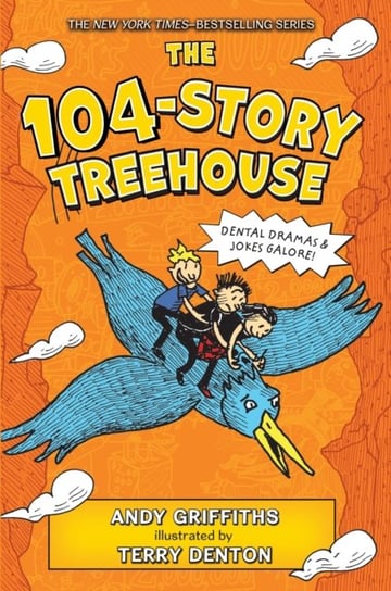 The 104-Story Treehouse: Dental Dramas & Jokes Galore! Andy Griffiths