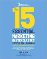 The 15 Essential Marketing Masterclasses for Your Small Business Blick Dee