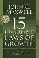 The 15 Invaluable Laws of Growth: Live Them and Reach Your Potential Maxwell John C.
