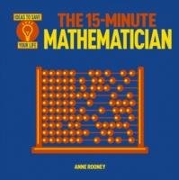 The 15-Minute Mathematician Rooney Anne