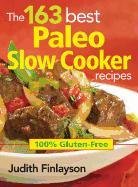The 163 Best Paleo Slow Cooker Recipes Finlayson Judith
