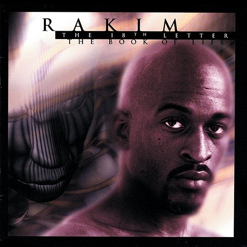 The 18th Letter / The Book Of Life Rakim