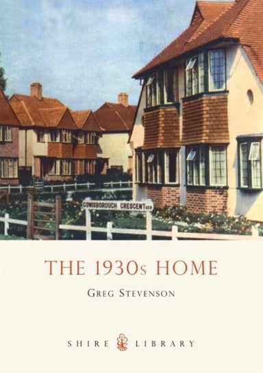 The 1930s Home Stevenson Greg