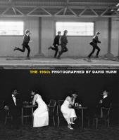 The 1960s: Photographed By David Hurn Doggett Peter, Hurn David, Nourmand Tony