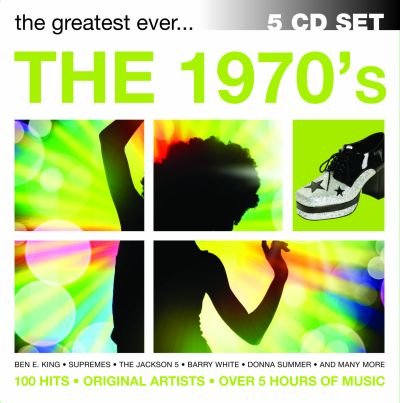 The 1970's: The Greatest Ever... Various Artists