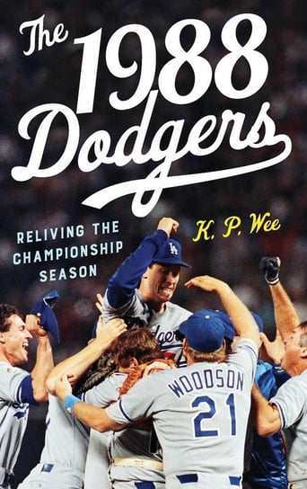 The 1988 Dodgers Wee K. P.