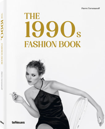The 1990s Fashion Book teNeues Verlag