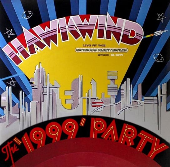The 1999 Party - Live At The Chicago Auditorium 21st March, 1974, płyta winylowa Hawkwind