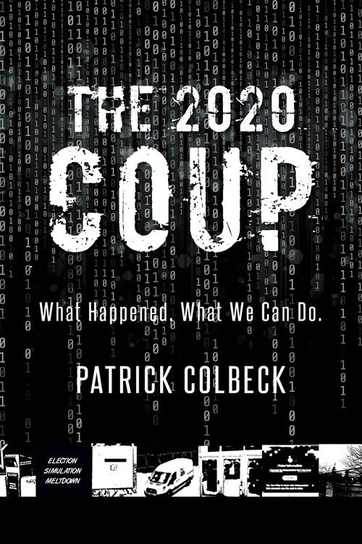 The 2020 Coup Patrick Colbeck