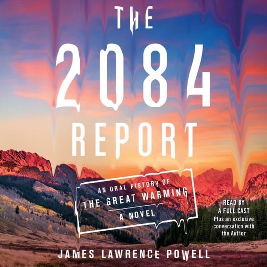 The 2084 Report Powell James Lawrence