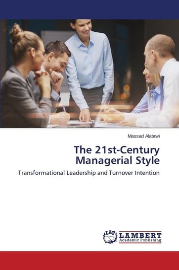 The 21st-Century Managerial Style Alatawi Massad