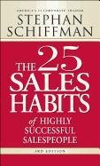 The 25 Sales Habits of Highly Successful Salespeople Schiffman Stephan