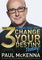 The 3 Things That Will Change Your Destiny Today! Mckenna Paul