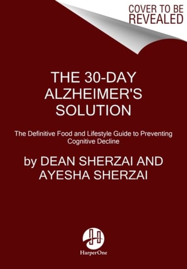 The 30-Day Alzheimers Solution Sherzai Dean, Sherzai Ayesha