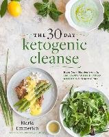 The 30-day Ketogenic Cleanse Emmerich Maria